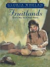 Fruitlands - Gloria Whelan