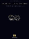 Now and Forever - Andrew Lloyd Webber, Hal Leonard Publishing Corporation
