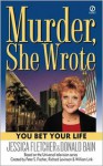 Murder, She Wrote: You Bet Your Life - Jessica Fletcher