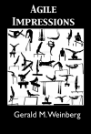 Agile Impressions - Gerald M. Weinberg