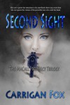 Second Sight (The MaCall Prophecy Trilogy #2) - Carrigan Fox