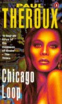 Chicago Loop - Paul Theroux