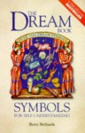 The Dream Book: Symbols for Self-Understanding - Betty Bethards