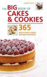 The Big Book Of Cakes And Cookies: 365 Much Loved Classics And New Favorites - Hannah Miles