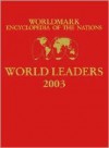 Worldmark encyclopedia of the nations: World leaders 2003 - Timothy L. Gall