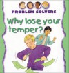 Why Lose Your Temper? - Janine Amos