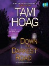 Down the Darkest Road (Oak Knoll #3) - Tami Hoag, Peter Berkrot, Kirsten Potter