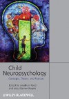 Child Neuropsychology: Concepts, Theory, and Practice - Jonathan Reed