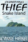 Charming Thief ~Snake Island~ - K'Anne Meinel