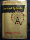 Innocent Bystander - Craig Rice