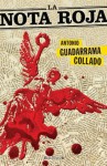 LA NOTA ROJA - Antonio Guadarrama Collado, B de Books