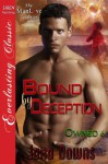 Bound by Deception (Owned 6) - Jana Downs