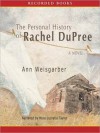 The Personal History of Rachel Dupree (MP3 Book) - Ann Weisgarber, Lucretia Taylor Myra