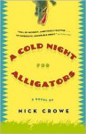 A Cold Night for Alligators - Nick Crowe