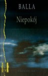 Niepokój - Balla, Jacek Bukowski