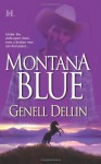 Montana Blue - Genell Dellin