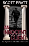 An Innocent Client - Scott Pratt