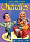 Charades: A Classic Party Game - Courtney Cooke