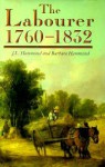 The Labourer 1760-1832 - J.L. Hammond, Barbara Hammond