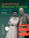 Understanding the American Promise, Volume 2: From 1865: A Brief History of the United States - James L. Roark, Michael P. Johnson, Patricia Cline Cohen, Sarah Stage, Alan Lawson, Susan M. Hartmann