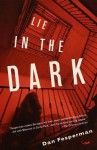 Lie in the Dark - Dan Fesperman