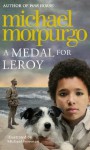 A Medal for Leroy - Michael Morpurgo