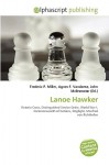 Lanoe Hawker - Agnes F. Vandome, John McBrewster, Sam B Miller II