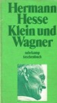 Klein und Wagner - Hermann Hesse