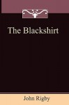 The Blackshirt - John Rigby