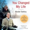 You Changed My Life: A Memoir (Audio) - Abdel Sellou