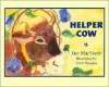 Helper Cow - Sue Macveety, Anne Douglas