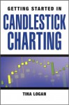 Getting Started in Candlestick Charting - Tina Logan