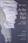 At The Sky's Edge: Poems 1991-1996 - Bei Dao, David Hinton, Michael Palmer