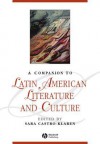 A Companion to Latin American Literature and Culture - Sara Castro-Klarén