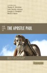 Four Views on the Apostle Paul (Counterpoints: Bible and Theology) - Michael F. Bird, Douglas A. Campbell, Mark D. Nanos, Luke Timothy Johnson