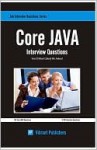 Core Java Interview Questions You'll Most Likely Be Asked - Vibrant Publishers