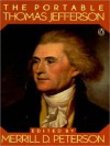 The Portable Thomas Jefferson - Thomas Jefferson, Merrill D. Peterson