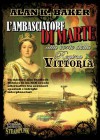 L'ambasciatore di Marte alla corte della Regina Vittoria - Alan K. Baker, Marco Crosa