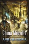 Ambasadoria - China Miéville