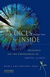 Voices from the Inside: Readings on the Experiences of Mental Illness - David A. Karp, Gretchen E. Sisson