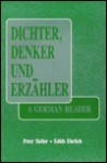 Dichter, Denker Und Erzahler: A German Reader - Peter Heller, Edith Ehrlich