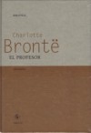 El Profesor - Charlotte Brontë