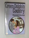 Green Dolphin Country - Elizabeth Goudge