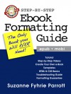 eBook Formatting Guide for Epub & Kindle Mobi Books using Sigil ebook editor (2011) - Suzanne Fyhrie Parrott