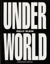 Underworld - Anne Rice, Kelly Klein