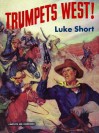 Trumpets West! - Luke Short