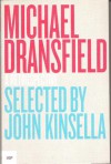 Michael Dransfield: A Retrospective - John Kinsella