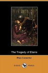 The Tragedy of Etarre (Dodo Press) - Rhys Carpenter