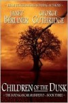 Children of the Dusk - Janet Berliner