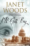 I'll Get By - Janet Woods